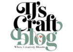 TJ's Craft Blog